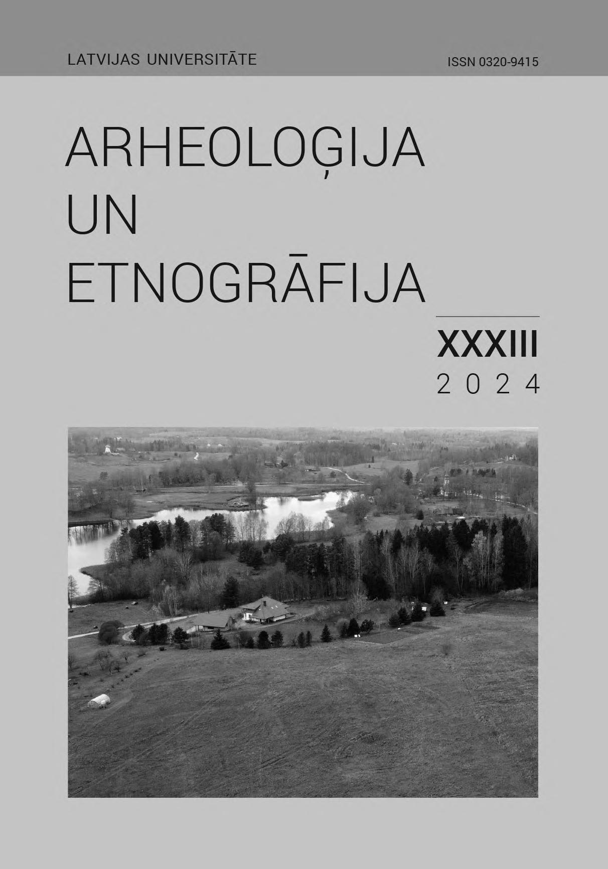 					View Vol. 33 (2024): Arheoloģija un etnogrāfija
				